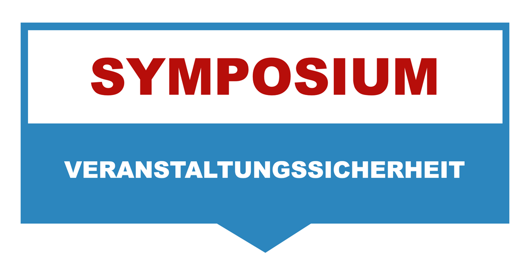 Programm - Symposium Veranstaltungssicherheit